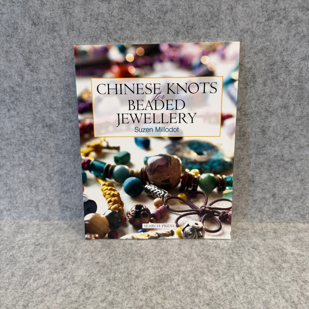 Chinese Knots for Beaded Jewellery by Suzen Millodot, Paperback